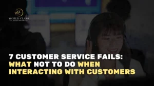 7 Customer Service Fails: What NOT to Do When Interacting with Customers