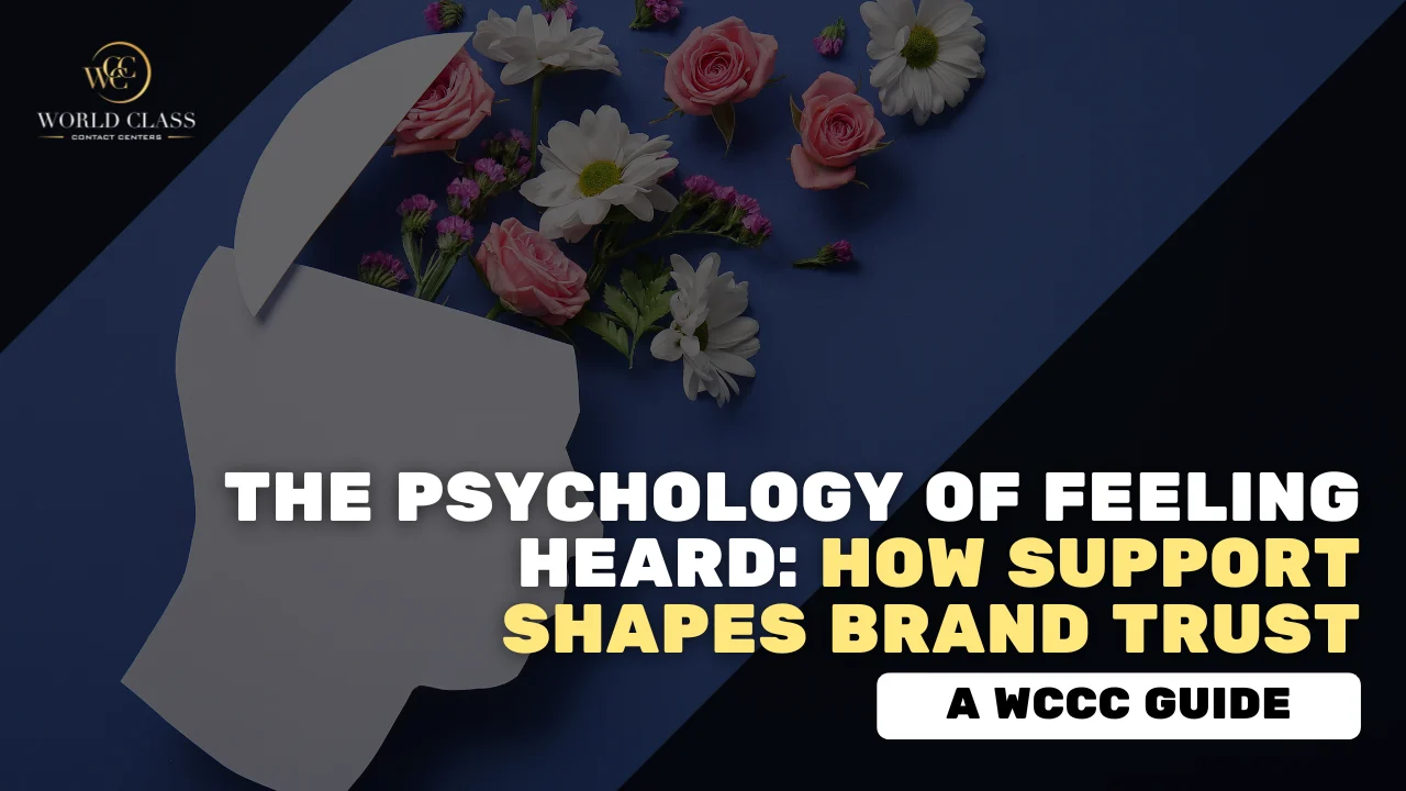 The Psychology of Feeling Heard: How Support Shapes Brand Trust