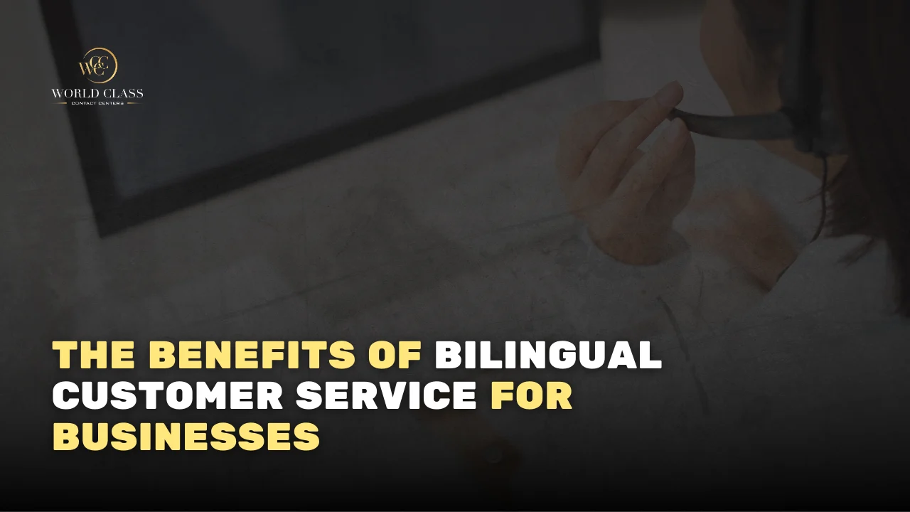 The Benefits of Bilingual Customer Service for Businesses