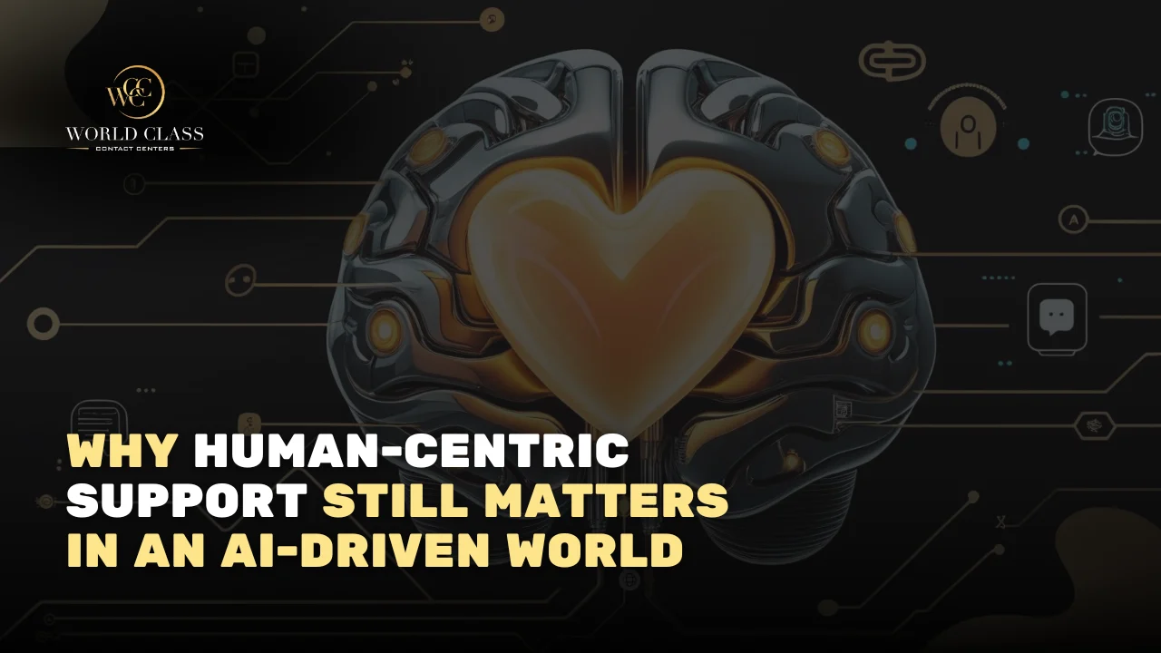 why human-centric support still matters in an ai driven world